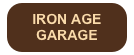 IRON AGE GARAGE